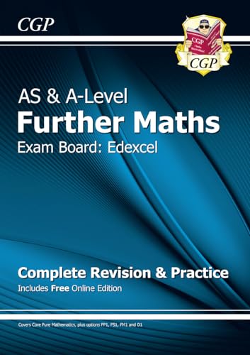 AS & A-Level Further Maths for Edexcel: Complete Revision & Practice with Online Edition (CGP A-Level Further Maths)